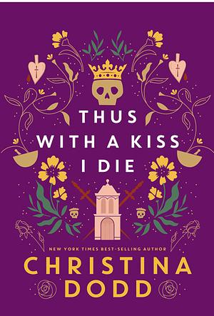 Thus with a Kiss I Die by Christina Dodd