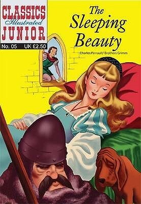 Sleeping Beauty (Classics Illustrated) by Peter Costanza, Jacob Grimm, Wayne Downey, Charles Perrault, Wilhelm Grimm