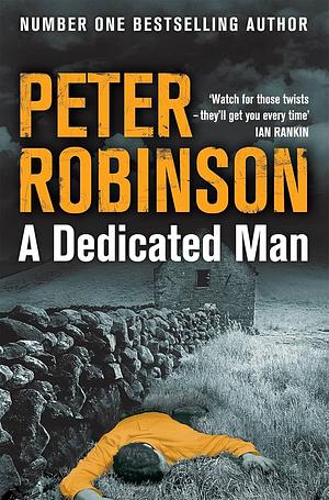 A Dedicated Man by Peter Robinson