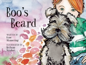 Boo's Beard by Bethany Straker, Rose Mannering, G.R. Mannering