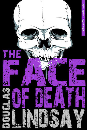 The Face of Death by Douglas Lindsay