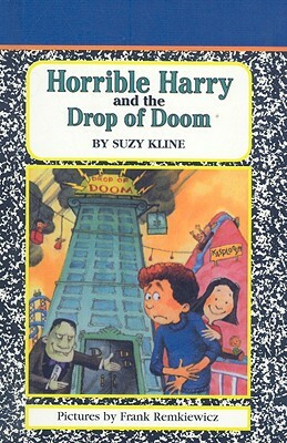 Horrible Harry and the Drop of Doom by Suzy Kline