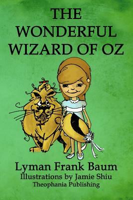 The Wonderful Wizard of Oz: Volume 1 of L.F.Baum's Original Oz Series by L. Frank Baum