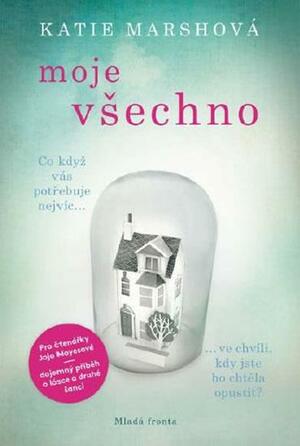 Moje všechno by Katie Marsh