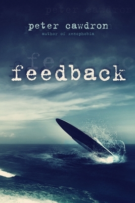 Feedback by Peter Cawdron