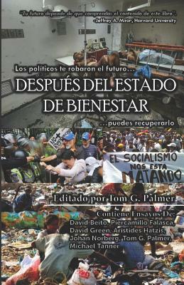 Después del Estado de Bienestar by Tom G. Palmer