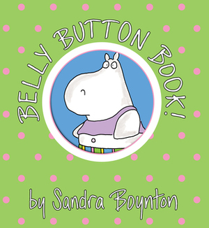 Belly Button Book by Sandra Boynton