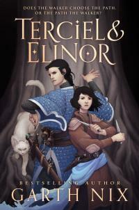 Terciel and Elinor by Garth Nix