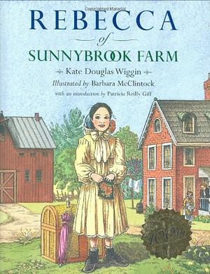 Rebecca of Sunnybrook Farm by Kate Douglas Wiggin