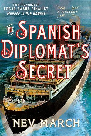 The Spanish Diplomat's Secret: A Mystery by Nev March