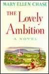 The Lovely Ambition by Mary Ellen Chase