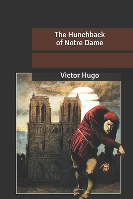 The Hunchback of Notre Dame by Victor Hugo