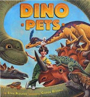 Dino Pets by Lynn Plourde, Gideon Kendall