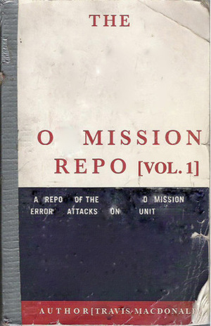 The O Mission Repo: A Repo of the O Mission Error Attacks on Unit by Travis Macdonald
