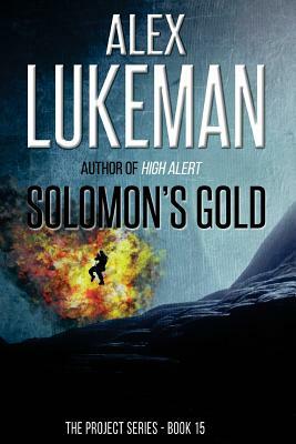 Solomon's Gold by Alex Lukeman