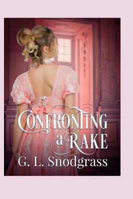 Confronting a Rake by G. L. Snodgrass