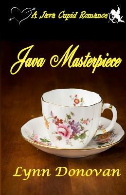 Java Masterpiece by Lynn Donovan