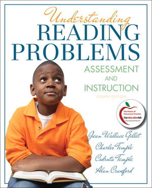 Understanding Reading Problems: Assessment and Instruction with MyEducationLab & eText Access Card by Codruta N. Temple, Charles A. Temple, Jean Wallace Gillet