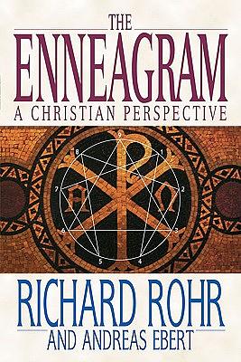 The Enneagram: A Christian Perspective by Richard Rohr, Andreas Ebert