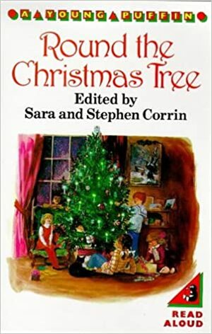 Round the Christmas Tree by Stephen Corrin, Sara Corrin