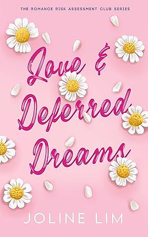 Love and Deferred Dreams by Joline Lim