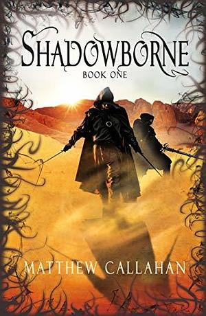 Shadowborne by Michael Callahan