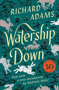 Watership Down: 50th Anniversary Edition by Richard Adams