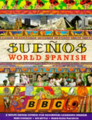 Suenos World Spanish: Beginners No. 1 by Luz Kettle, Mike Gonzalez, María Elena Placencia