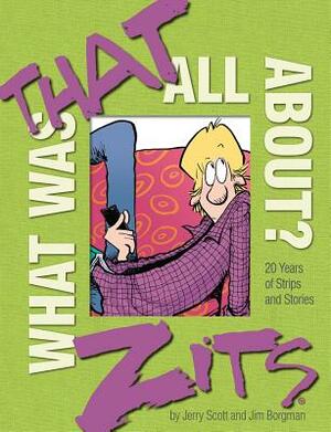 What Was That All About?: 20 Years of Strips and Stories by Jerry Scott, Jim Borgman