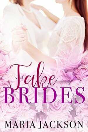 Fake Brides by Maria Jackson