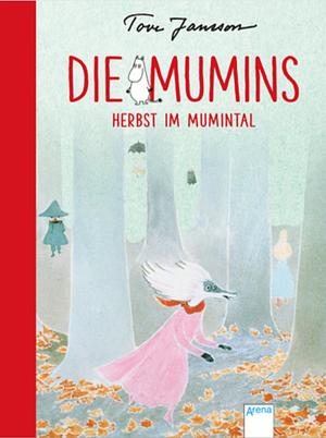 Die Mumins (9). Herbst im Mumintal by Tove Jansson