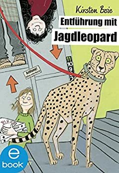 Entführung mit Jagdleopard by Kirsten Boie