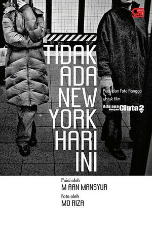 Tidak Ada New York Hari Ini by Mo Riza, M. Aan Mansyur