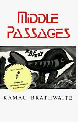 MiddlePassages: Poetry by Edward Kamau Brathwaite, Eve Adamson