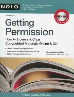 Getting Permission: How to License & Clear Copyrighted Materials Online & Off by Richard Stim