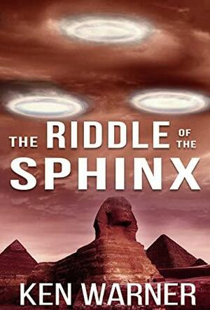 The Riddle of the Sphinx by Ken Warner