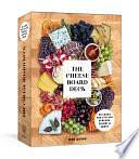 The Cheese Board Deck: 50 Cards for Styling Spreads, Savory and Sweet by Meg Quinn, Shana Smith