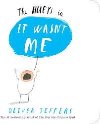 The Hueys - It Wasn't Me by Oliver Jeffers