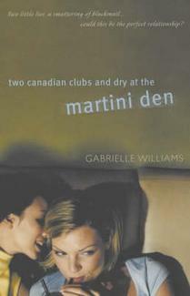 Two Canadian Clubs And Dry At The Martini Den by Gabrielle Williams