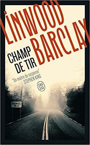 Champ de tire by Linwood Barclay