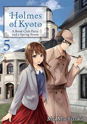 Holmes of Kyoto: Volume 5 by Mai Mochizuki