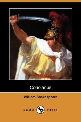 Coriolanus (Dodo Press) by William Shakespeare