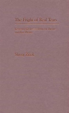 The Fright of Real Tears by Slavoj Žižek