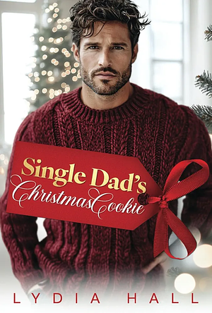 Single Dad's Christmas Cookies by Lydia Hall