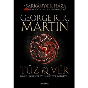 Tűz & Vér by George R.R. Martin