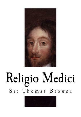 Religio Medici: The Religion of a Doctor by Thomas Browne