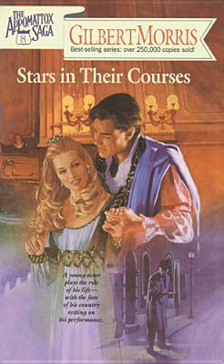 Stars in Their Courses by Gilbert Morris