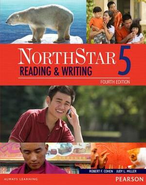 Northstar Reading and Writing 5 Student Book with Interactive Student Book Access Code and Myenglishlab [With Access Code] by Judith Miller, Robert Cohen