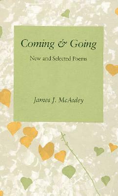 Coming and Going: New and Selected Poems by James McAuley