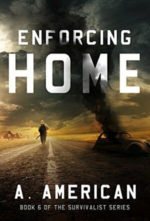 Enforcing Home by A. American